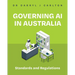 Governing AI in Australia: Standards and Regulations