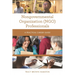 Nongovernmental Organization (Ngo) Professionals: A Practical Career Guide