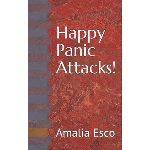 Happy Panic Attacks!