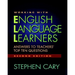 Working with English Language Learners, Second Edition: Answers to Teachers' Top Ten Questions