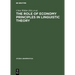 The Role of Economy Principles in Linguistic Theory