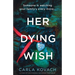 Her Dying Wish: A completely unputdownable and gripping crime thriller