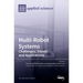 Multi-Robot Systems: Challenges, Trends and Applications: Challenges, Trends and Applications