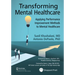 Transforming Mental Healthcare: Applying Performance Improvement Methods to Mental Healthcare