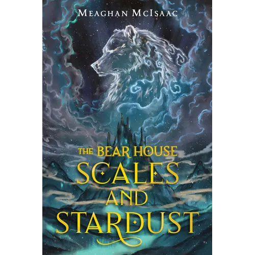The Bear House: Scales and Stardust