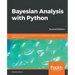 Bayesian Analysis with Python - Second Edition: Introduction to statistical modeling and probabilistic programming using PyMC3 and ArviZ