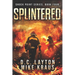 Splintered - Shock Point Book 4: A Thrilling Post-Apocalyptic Survival Series