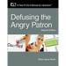 Defusing the Angry Patron