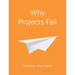 Why Projects Fail