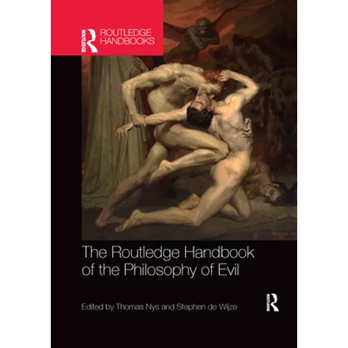 The Routledge Handbook of the Philosophy of Evil