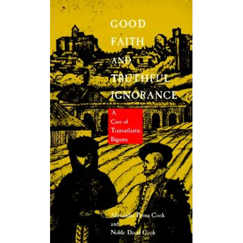 Good Faith and Truthful Ignorance: A Case of Transatlantic Bigamy