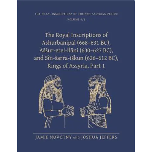 Royal Inscriptions of the Neo-Assyrian Period