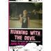 Running with the Devil: Essays, Articles and Remembrances
