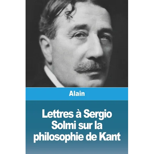 Lettres à Sergio Solmi sur la philosophie de Kant