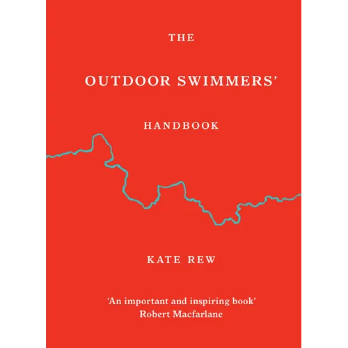 The Outdoor Swimmers' Handbook