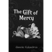The Gift of Mercy