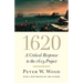 1620: A Critical Response to the 1619 Project