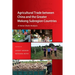 Agricultural Trade Between China and the Greater Mekong Subregion Countries: A Value Chain Analysis