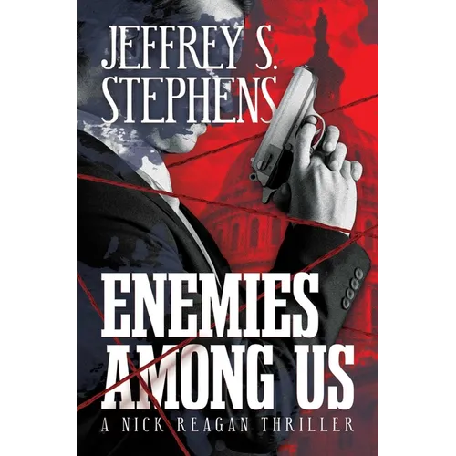 Enemies Among Us: A Nick Reagan Thriller