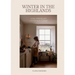 Winter in the Highlands: Eating, Drinking and Celebrating in Scotland
