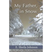 My Father, in Snow