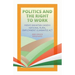 Politics and the Right to Work: India's National Rural Employment Guarantee ACT