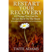 Restart Your Recovery - 12 Things You Can Do To Get Back on the Beam: Recapturing Emotional Sobriety and Avoiding Relapse