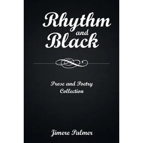 Rhythm & Black: Prose and Poetry Collection