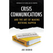 Crisis Communications: And the Art of Making Nothing Happen