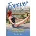 Forever Fit and Flexible: Feeling Fabulous at Fifty and Beyond