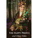 The Happy Prince, and Other Tales: A collection of stories for children by Oscar Wilde