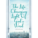 The Life Changing Light Of God's Word: A 366 Day Devotional