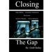 Closing The Gap: Gang Stalking
