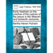 Early treatises on the practice of the justices of the peace in the fifteenth and sixteenth centuries.