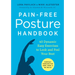 Pain-Free Posture Handbook: 40 Dynamic Easy Exercises to Look and Feel Your Best