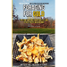 Foraging for Gold in Appalachia: Tips for Hunting Chanterelles and Other Prized Mushrooms