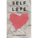 Self Love What They Forget to Tell You