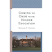 Coming to Grips with Higher Education
