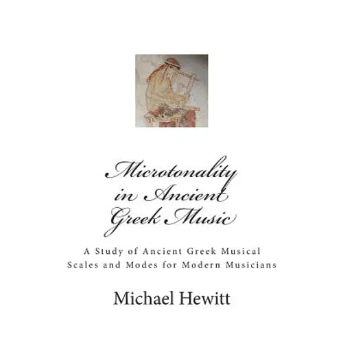 Microtonality in Ancient Greek Music
