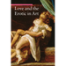 Love and the Erotic in Art