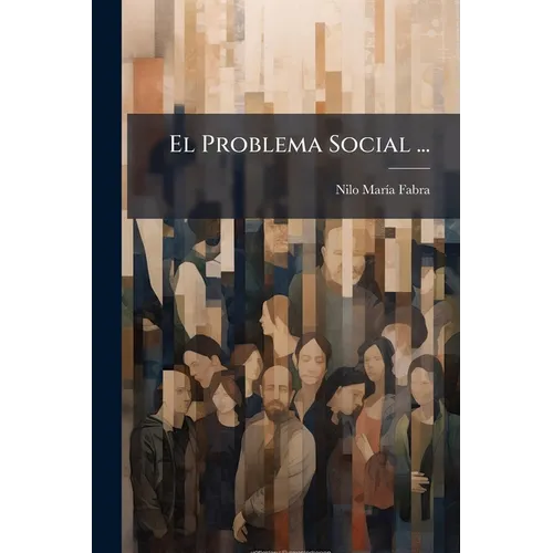 El Problema Social ...
