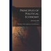 Principles of Political Economy: With Some of Their Applications to Social Philosophy