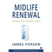 Midlife Renewal: Unlock the Hidden Door