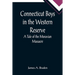 Connecticut Boys in the Western Reserve; A Tale of the Moravian Massacre