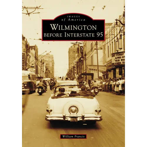 Wilmington Before Interstate 95