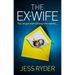 The Ex-Wife: A Nail-Biting, Gripping Psychological Thriller