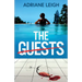 The Guests: An absolutely addictive and unputdownable psychological thriller