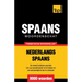 Thematische woordenschat Nederlands-Spaans - 9000 woorden