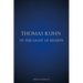 Thomas Kuhn in the Light of Reason