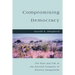Compromising Democracy: The Rise and Fall of the Second Conquest of Western Rangelands